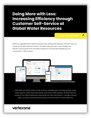 Doing More w Less Increasing Efficiency through Customer Self-Service at Global Water Resources