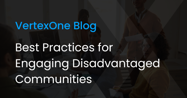 Best Practices for Engaging Disadvantaged Communities