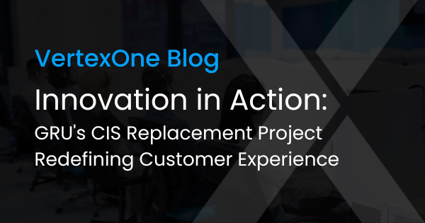 Innovation in Action: GRU's CIS Replacement Project Redefining Customer Experience