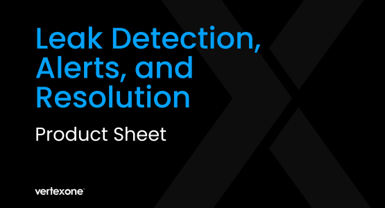 Leak Detection, Alerts, and Resolution Fact Sheet