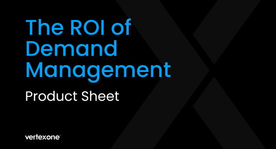 The ROI of Demand Management Fact Sheet