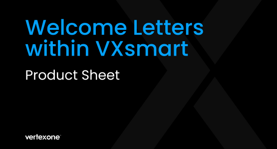Welcome Letters within VXsmart