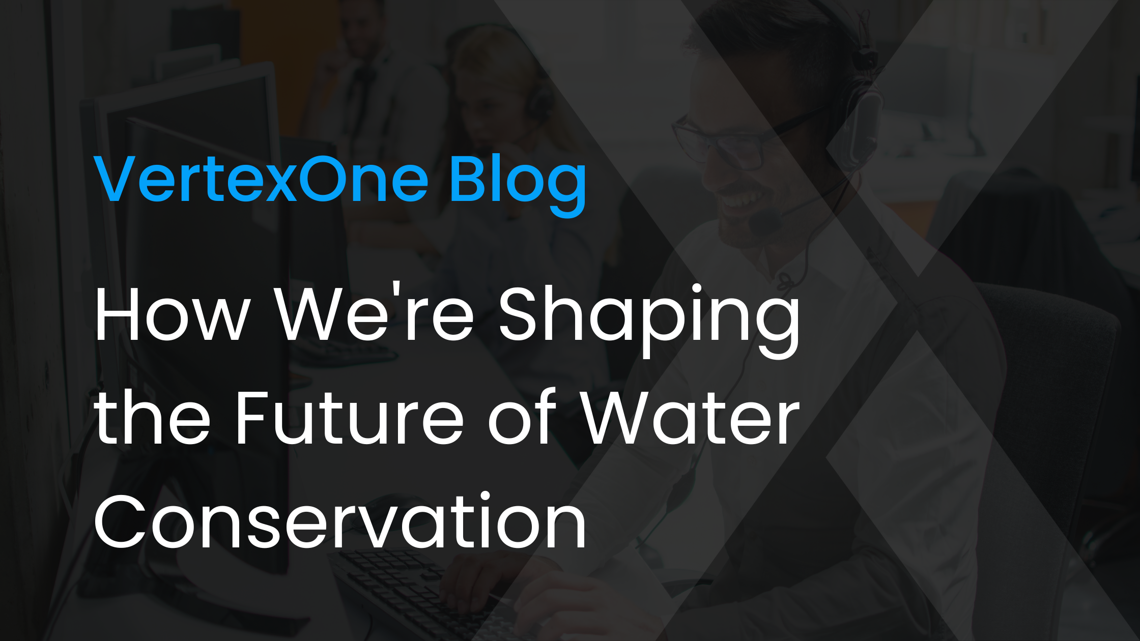 Celebrating Two Billion Gallons: How We're Shaping the Future of Water Conservation