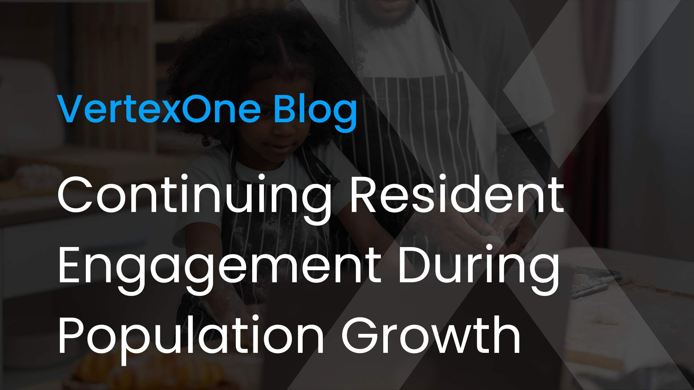 Continuing Resident Engagement During Population Growth