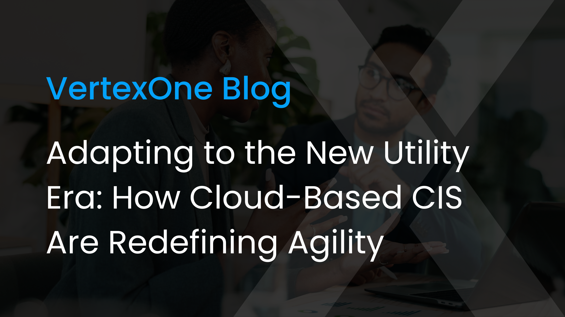 Adapting to the New Utility Era: How Cloud CIS Are Redefining Agility