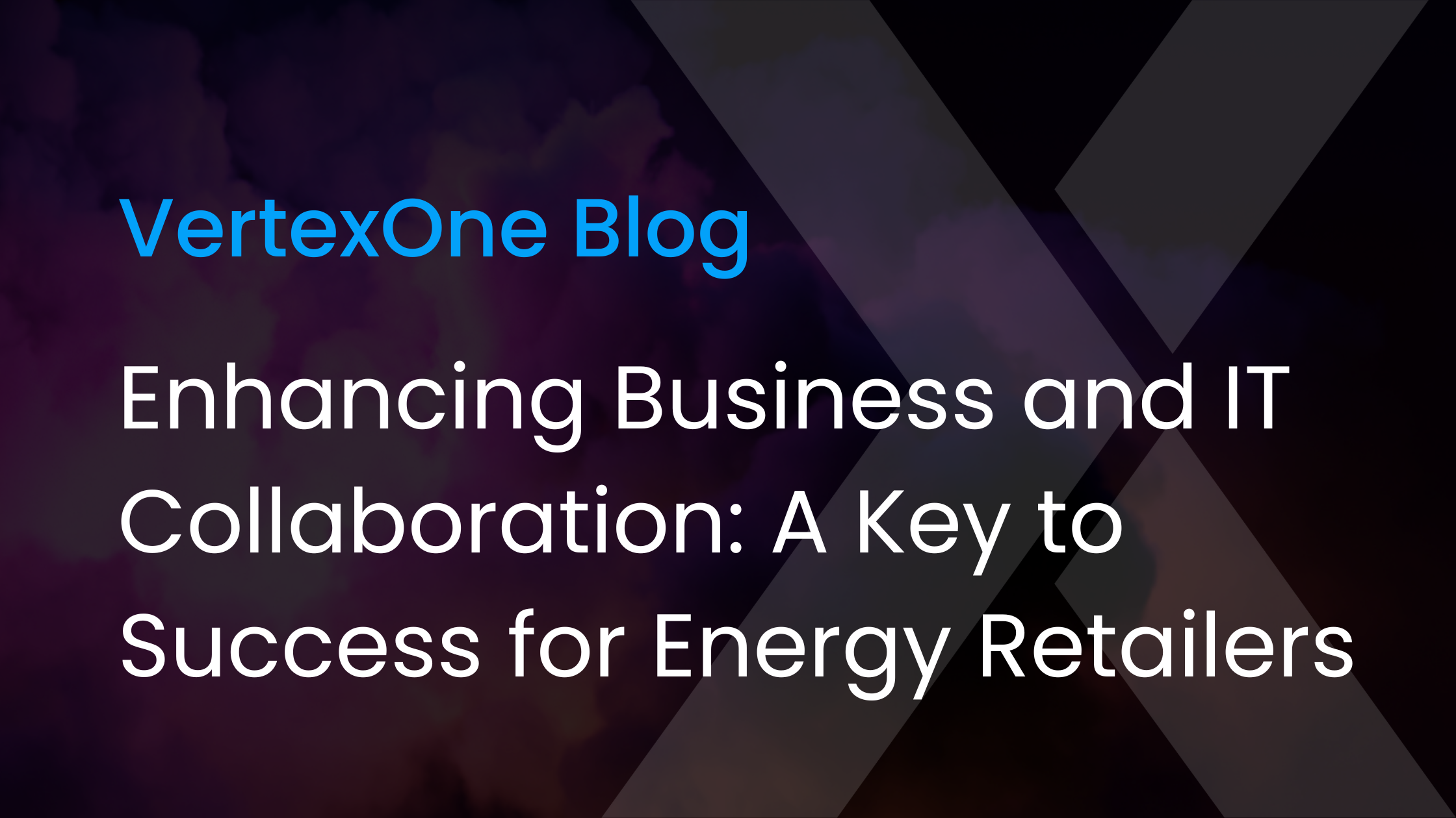 Strengthening Business and IT Collaboration in Retail Energy Markets