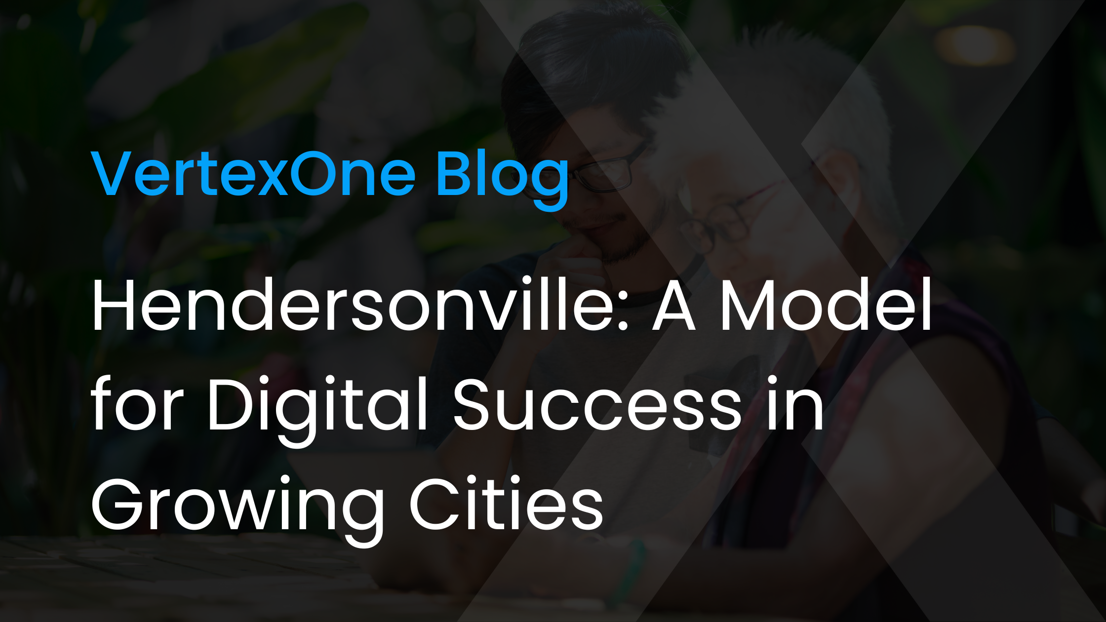 Hendersonville: A Model for Digital Success in Growing Cities