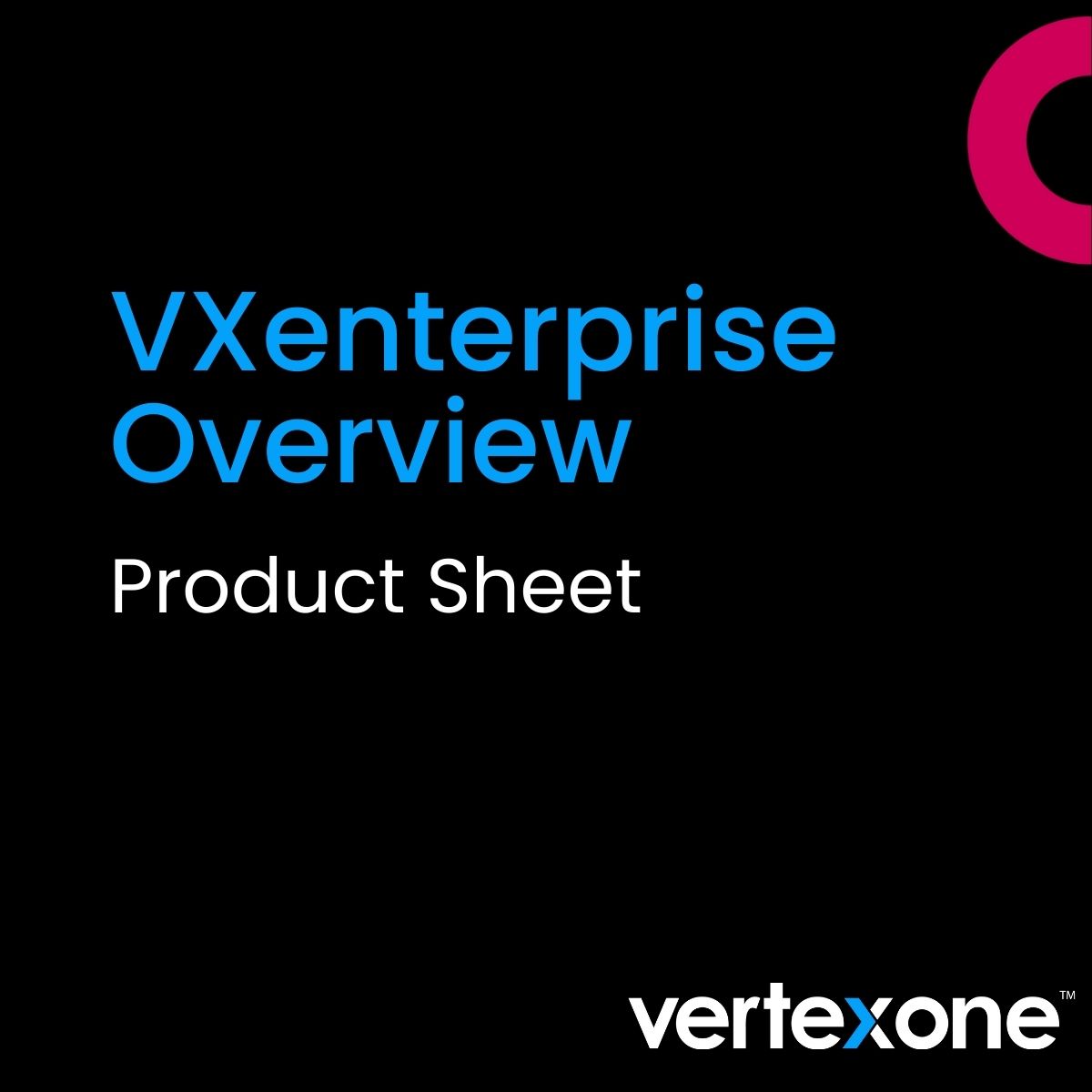 VXenterprise Overview Product Sheet
