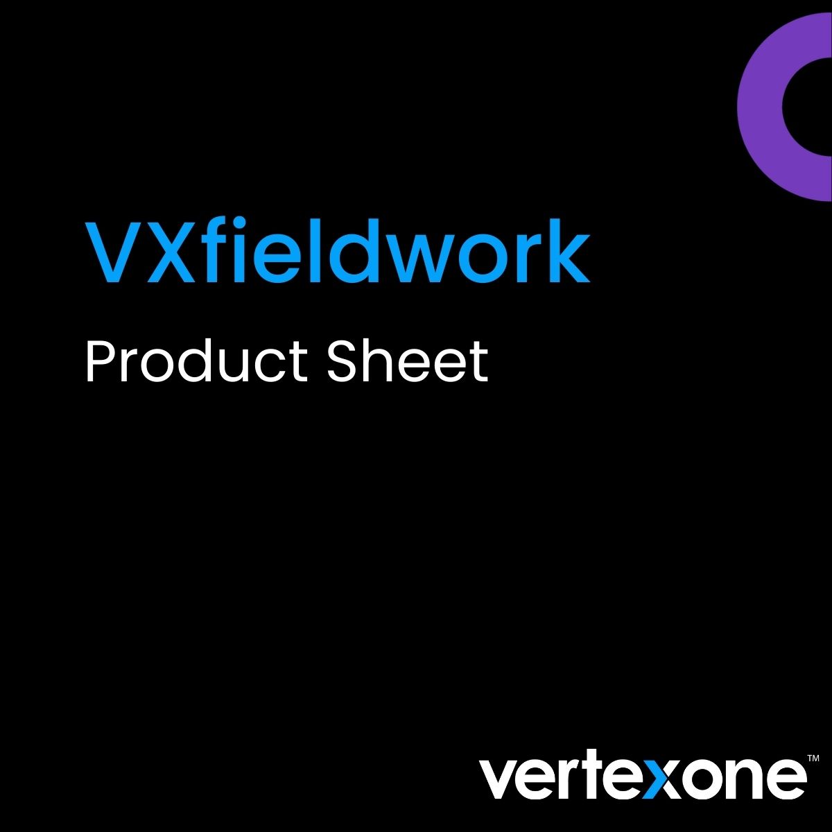 VXfieldwork Product Sheet
