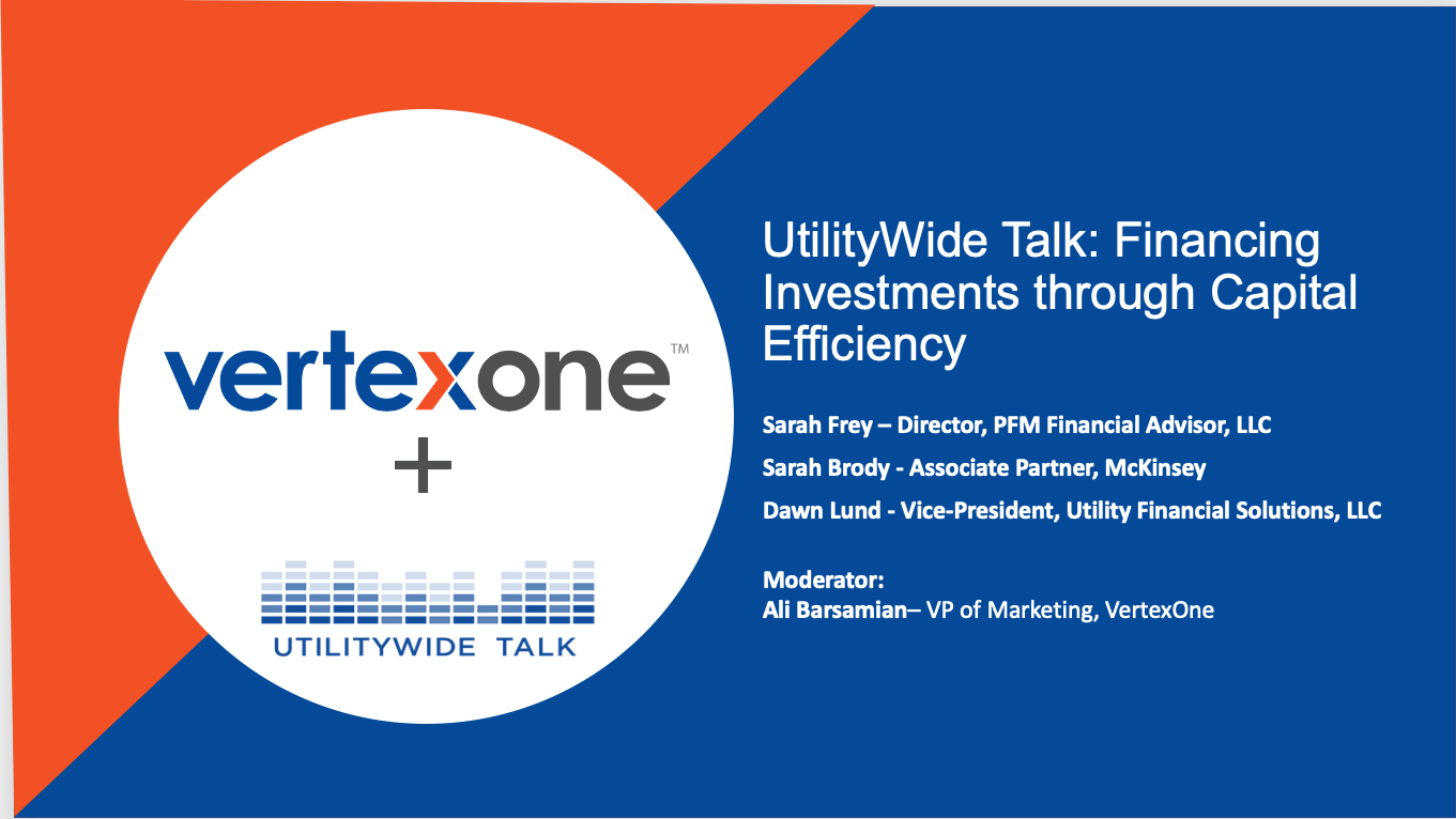 UtilityWide Talk: Financing Investments through Capital Efficiency