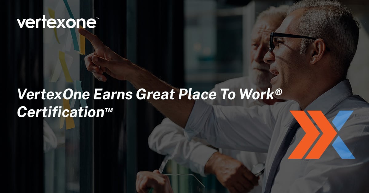 VertexOne Earns Great Place to Work® Certification™